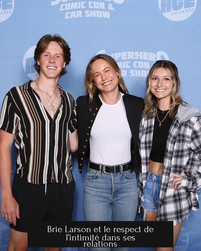 Brie Larson et le respect de l’intimité dans ses relations