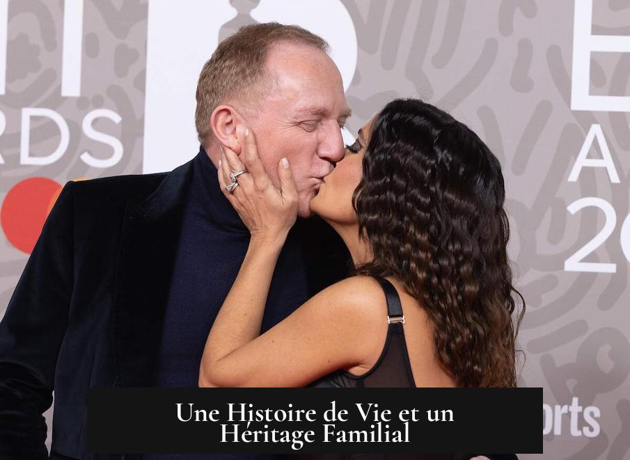 Une Histoire de Vie et un Héritage Familial