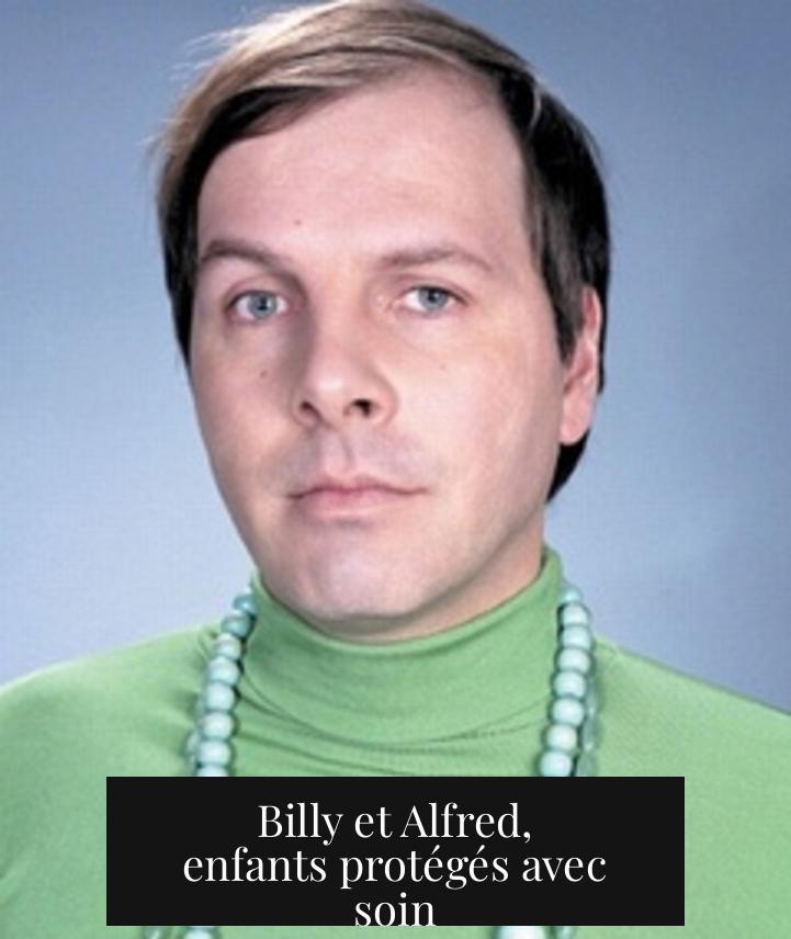 Billy et Alfred, enfants protégés avec soin