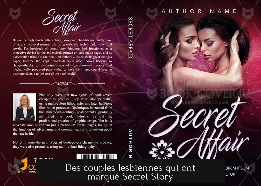 Des couples lesbiennes qui ont marqué Secret Story