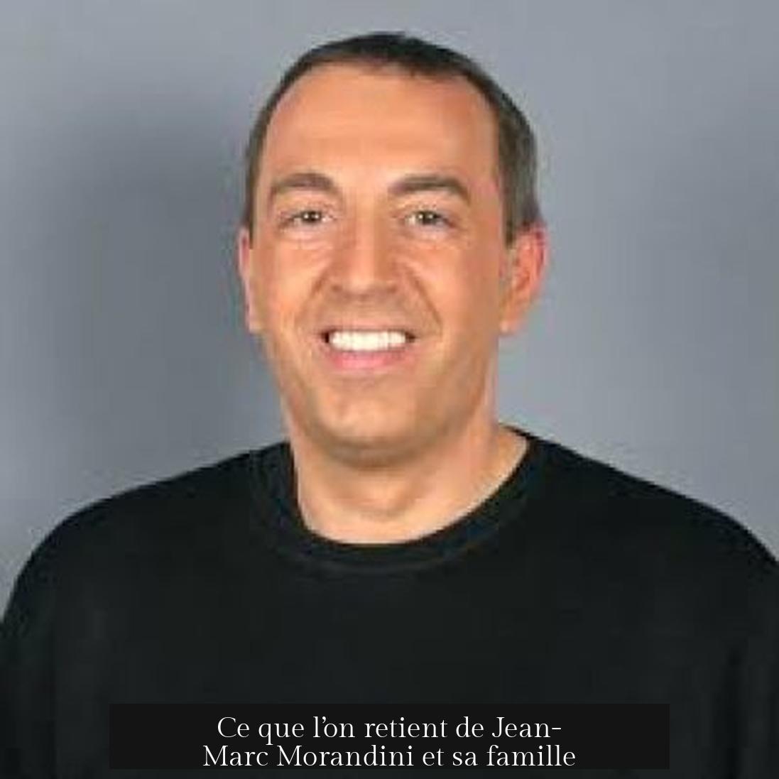 Ce que l’on retient de Jean-Marc Morandini et sa famille