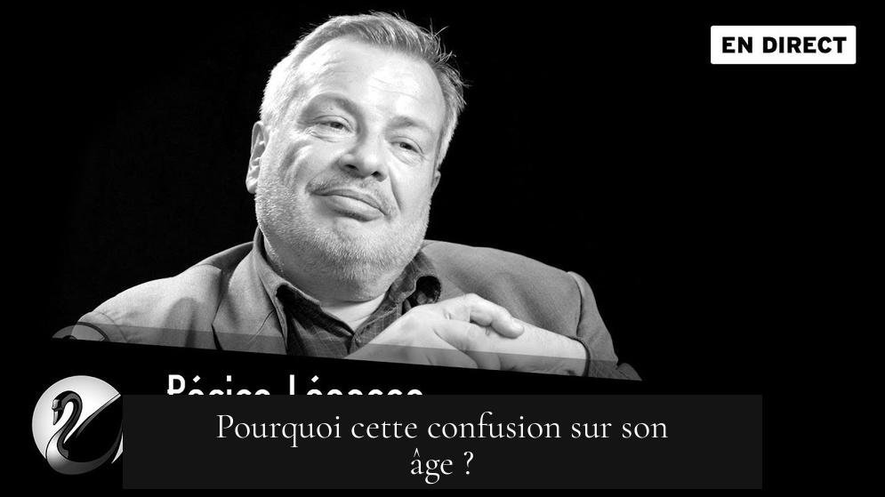 Pourquoi cette confusion sur son âge ?