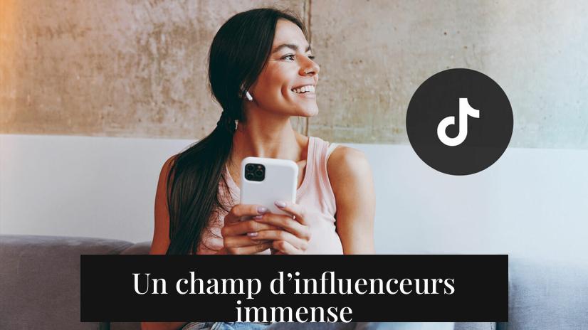 Un champ d’influenceurs immense