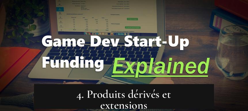 4. Produits dérivés et extensions