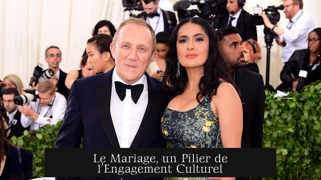 Le Mariage, un Pilier de l’Engagement Culturel
