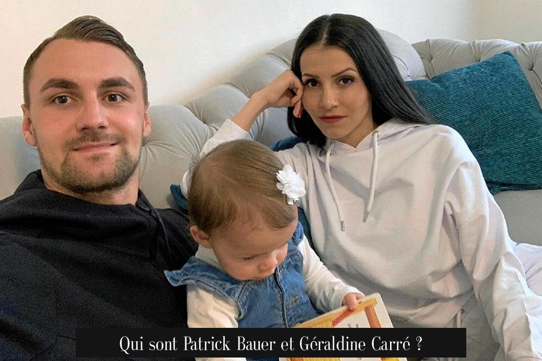 Qui sont Patrick Bauer et Géraldine Carré ?