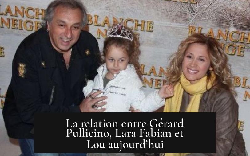 La relation entre Gérard Pullicino, Lara Fabian et Lou aujourd’hui