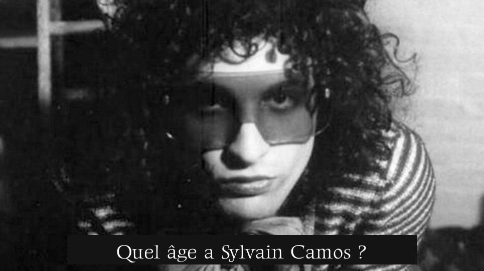 Quel âge a Sylvain Camos ?