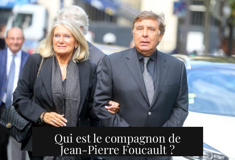 Qui est le compagnon de Jean-Pierre Foucault ?