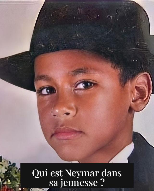 Qui est Neymar dans sa jeunesse ?