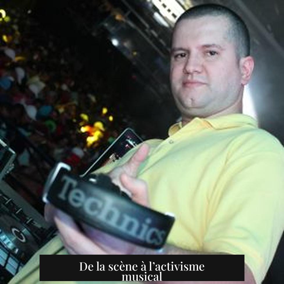 De la scène à l’activisme musical