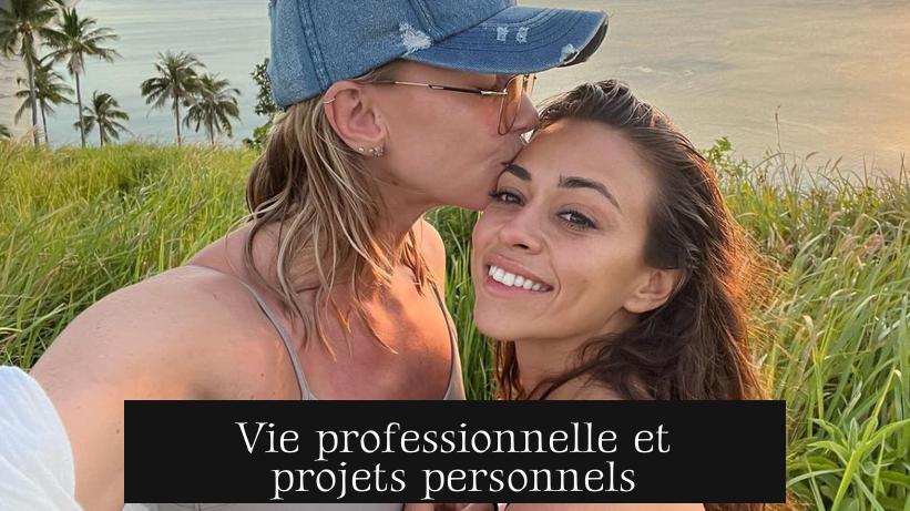 Vie professionnelle et projets personnels