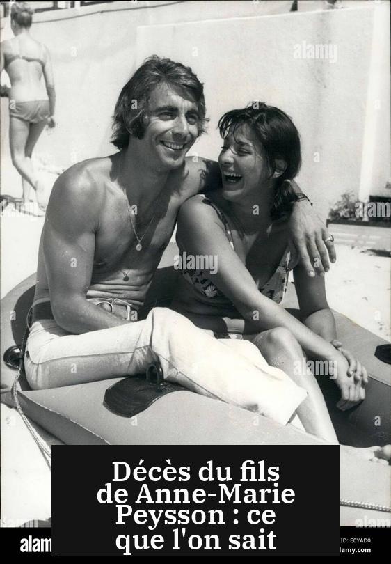 Décès du fils de Anne-Marie Peysson : ce que l'on sait