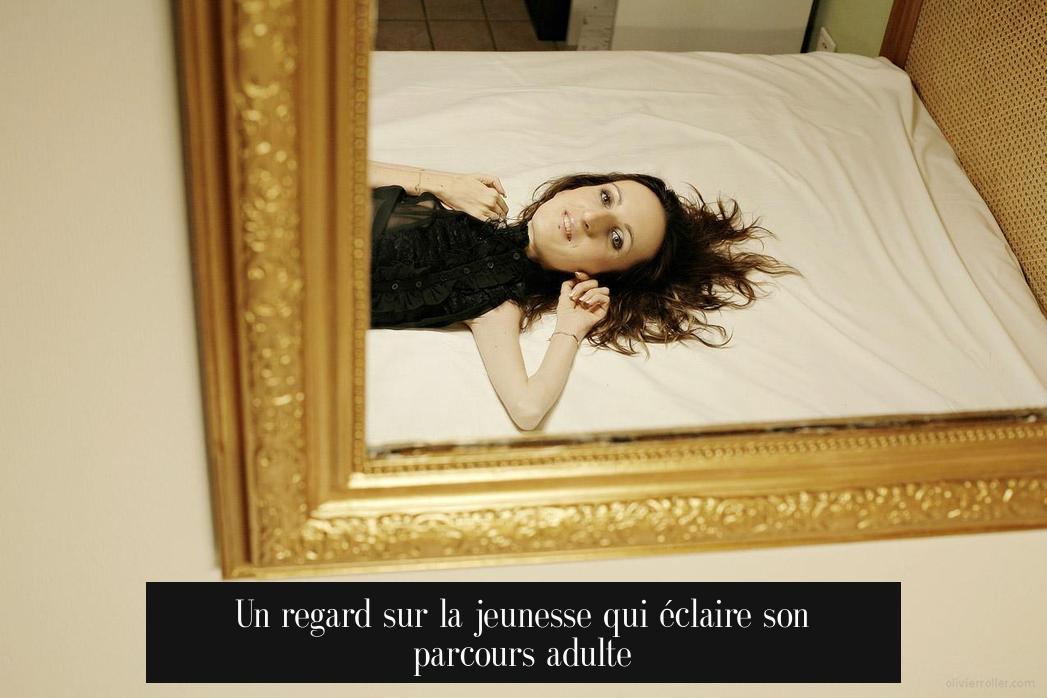 Un regard sur la jeunesse qui éclaire son parcours adulte