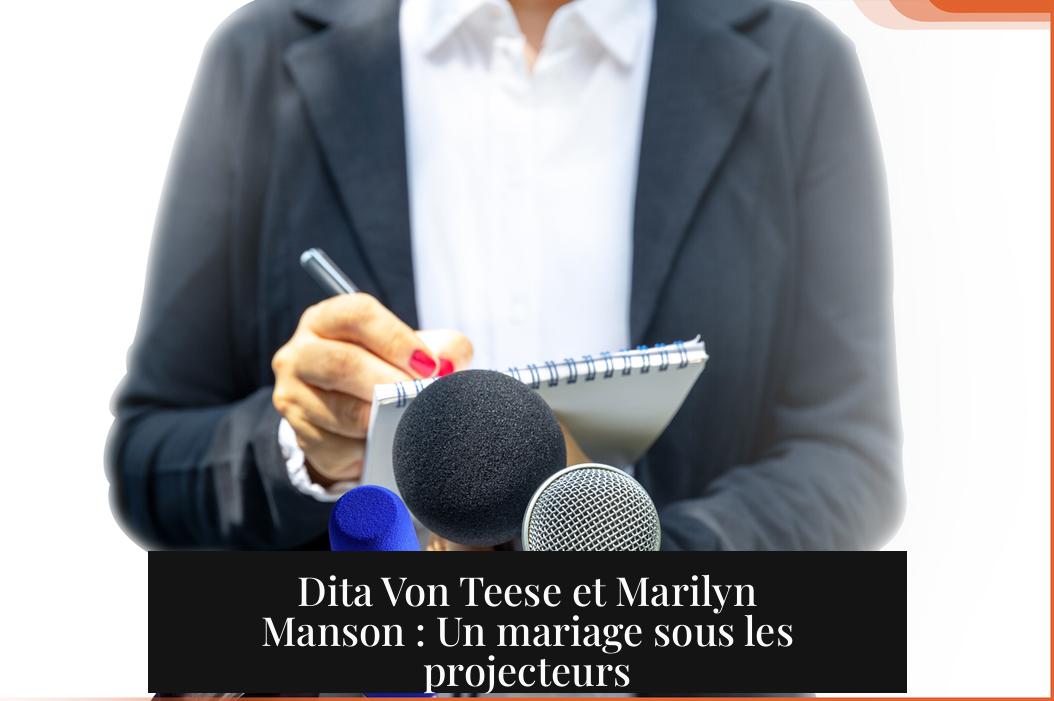 Dita Von Teese et Marilyn Manson : Un mariage sous les projecteurs