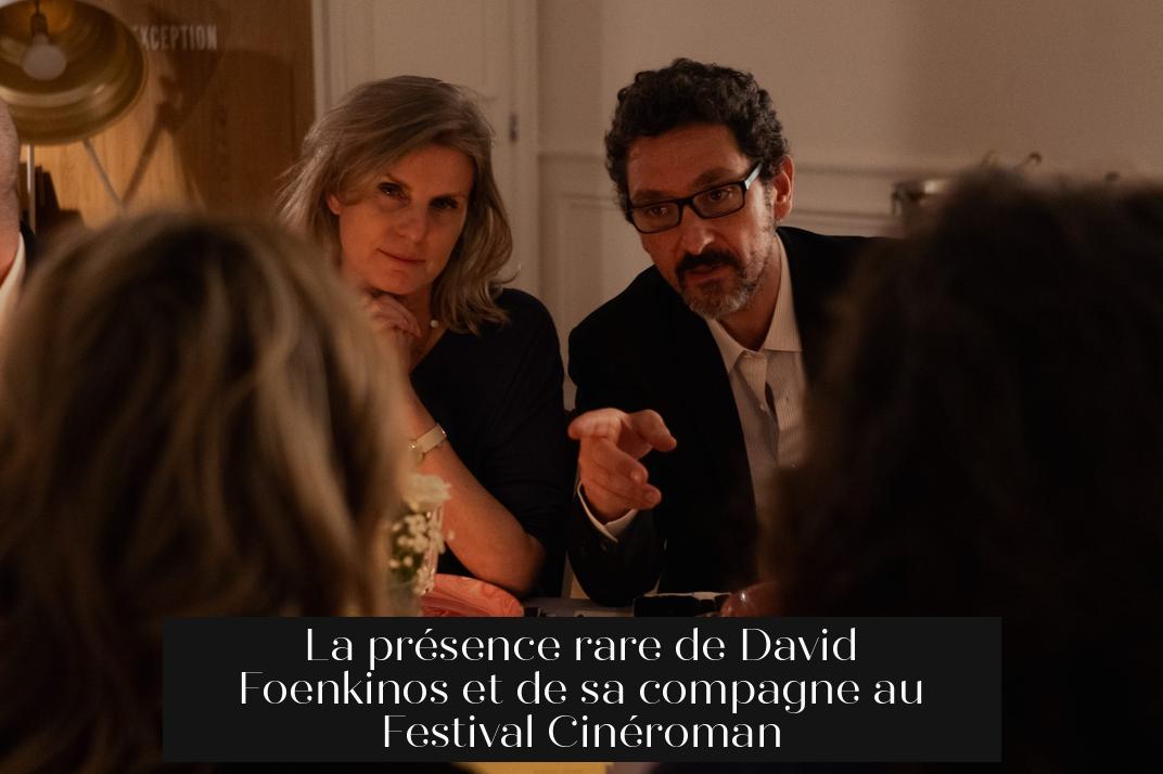 La présence rare de David Foenkinos et de sa compagne au Festival Cinéroman