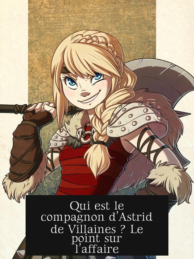 Qui est le compagnon d’Astrid de Villaines ? Le point sur l’affaire