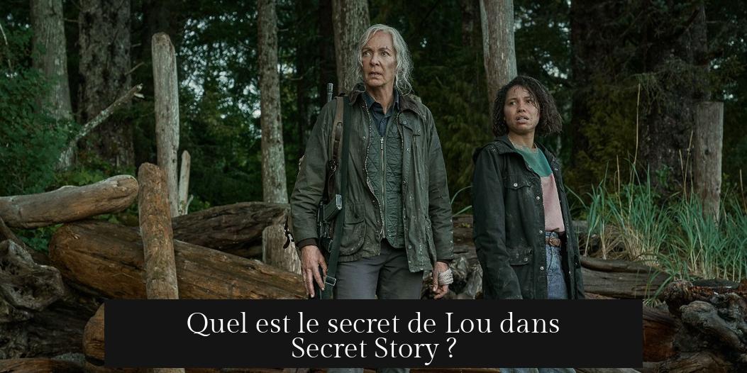 Quel est le secret de Lou dans Secret Story ?