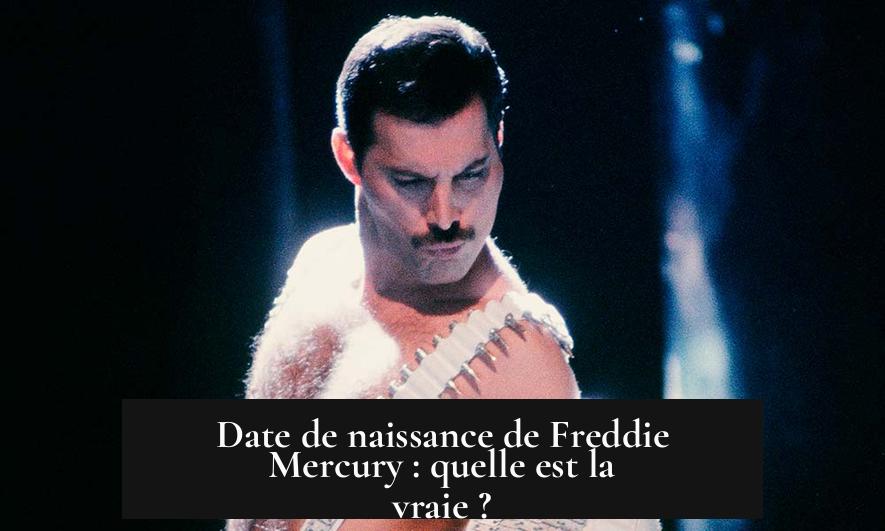 Date de naissance de Freddie Mercury : quelle est la vraie ?