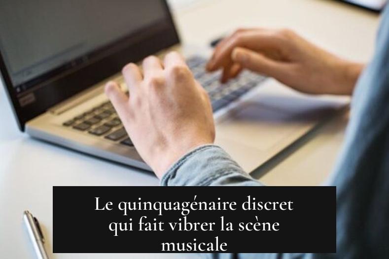 Le quinquagénaire discret qui fait vibrer la scène musicale
