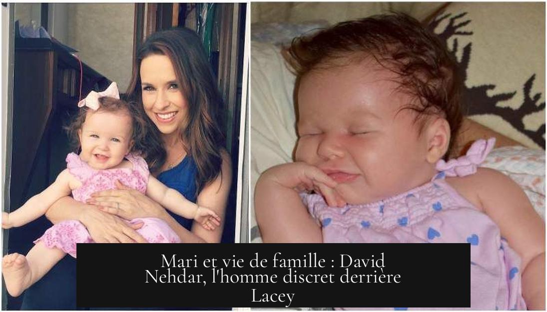 Mari et vie de famille : David Nehdar, l'homme discret derrière Lacey