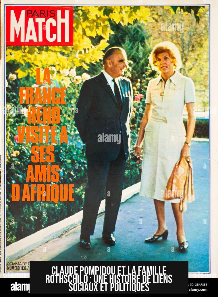 Claude Pompidou et la famille Rothschild : une histoire de liens sociaux et politiques