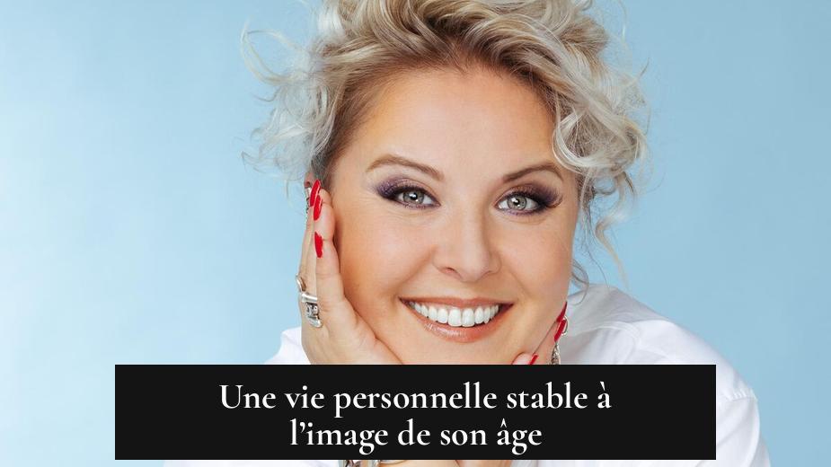 Une vie personnelle stable à l’image de son âge