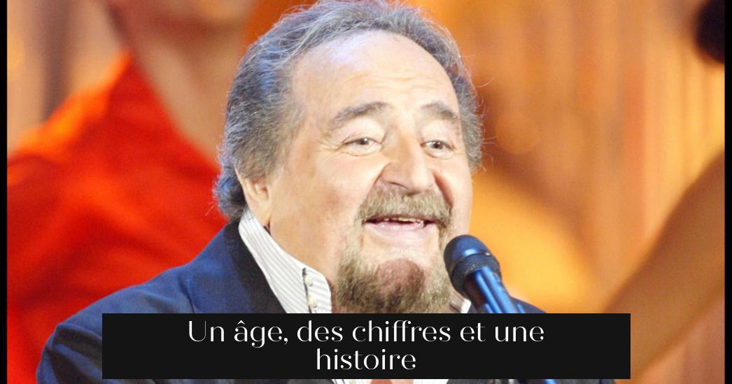 Un âge, des chiffres et une histoire