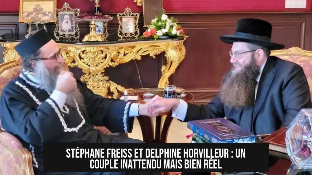 Stéphane Freiss et Delphine Horvilleur : un couple inattendu mais bien réel