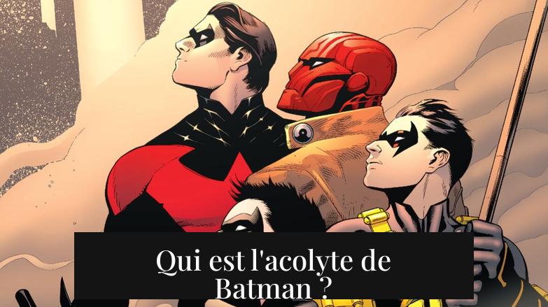 Qui est l'acolyte de Batman ?