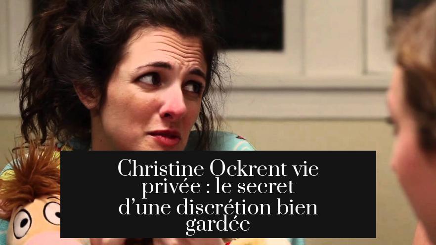 Christine Ockrent vie privée : le secret d’une discrétion bien gardée