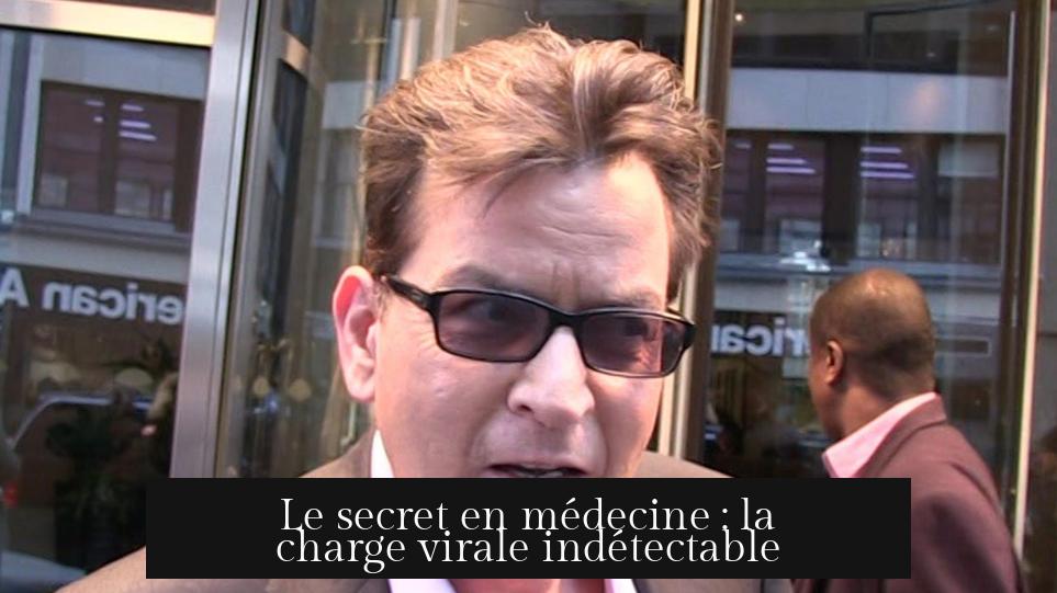 Le secret en médecine : la charge virale indétectable