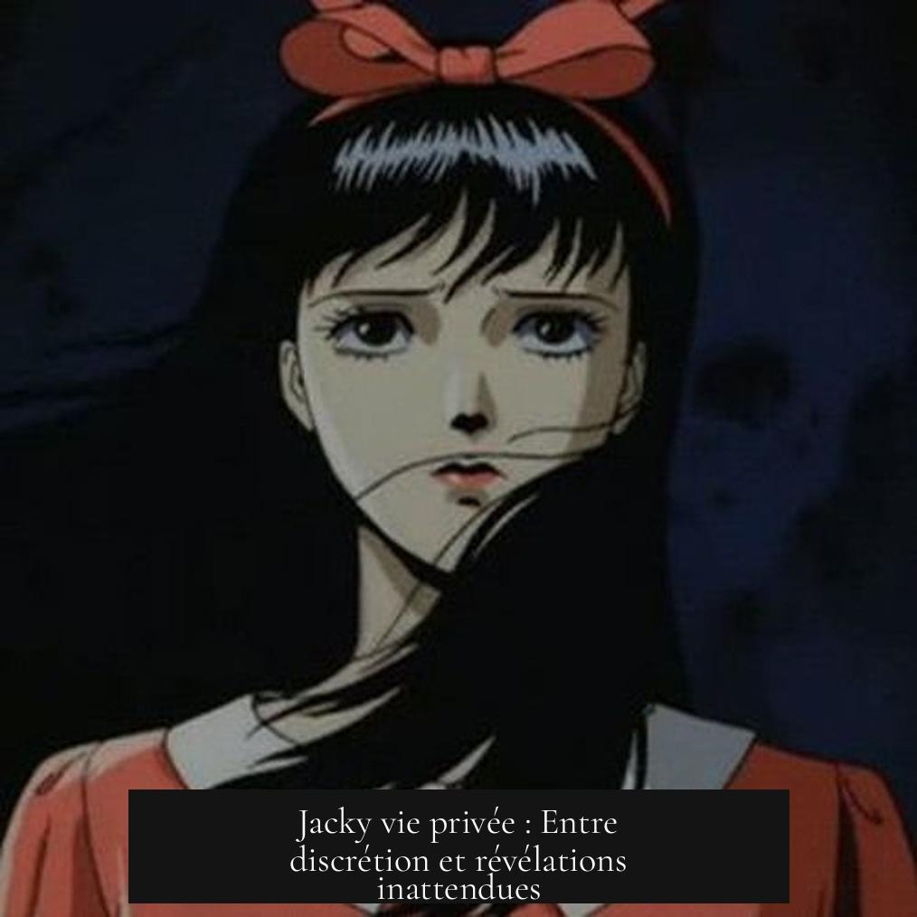 Jacky vie privée : Entre discrétion et révélations inattendues