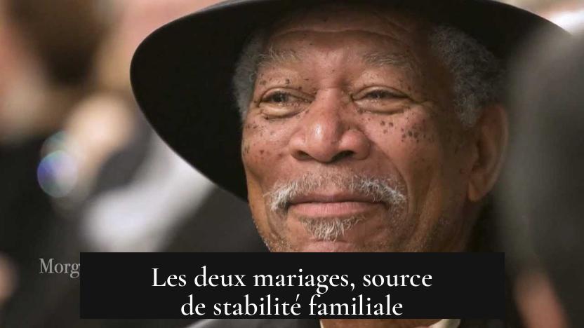 Les deux mariages, source de stabilité familiale
