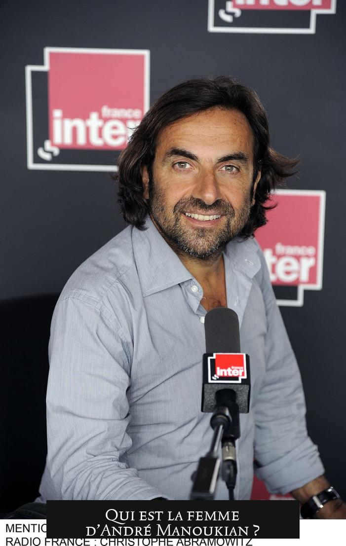 Qui est la femme d’André Manoukian ?