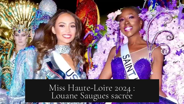 Miss Haute-Loire 2024 : Louane Saugues sacrée