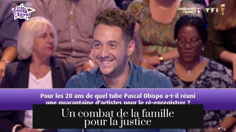 Un combat de la famille pour la justice