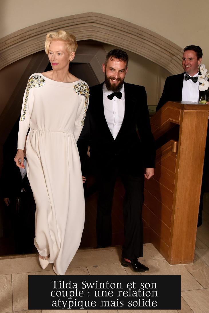 Tilda Swinton et son couple : une relation atypique mais solide