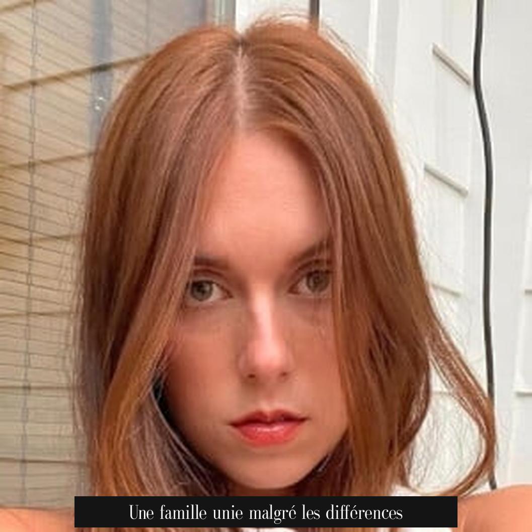 Une famille unie malgré les différences