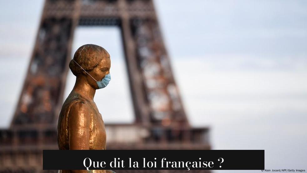 Que dit la loi française ?