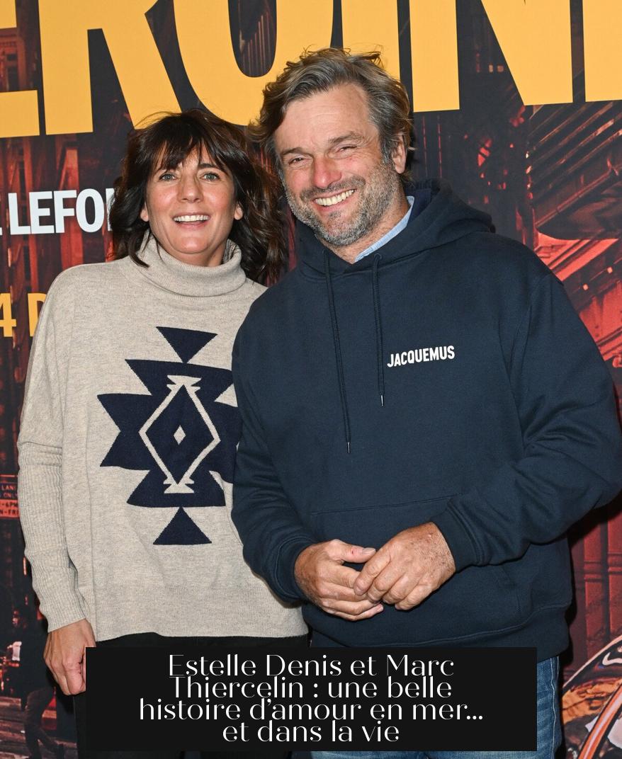 Estelle Denis et Marc Thiercelin : une belle histoire d’amour en mer… et dans la vie