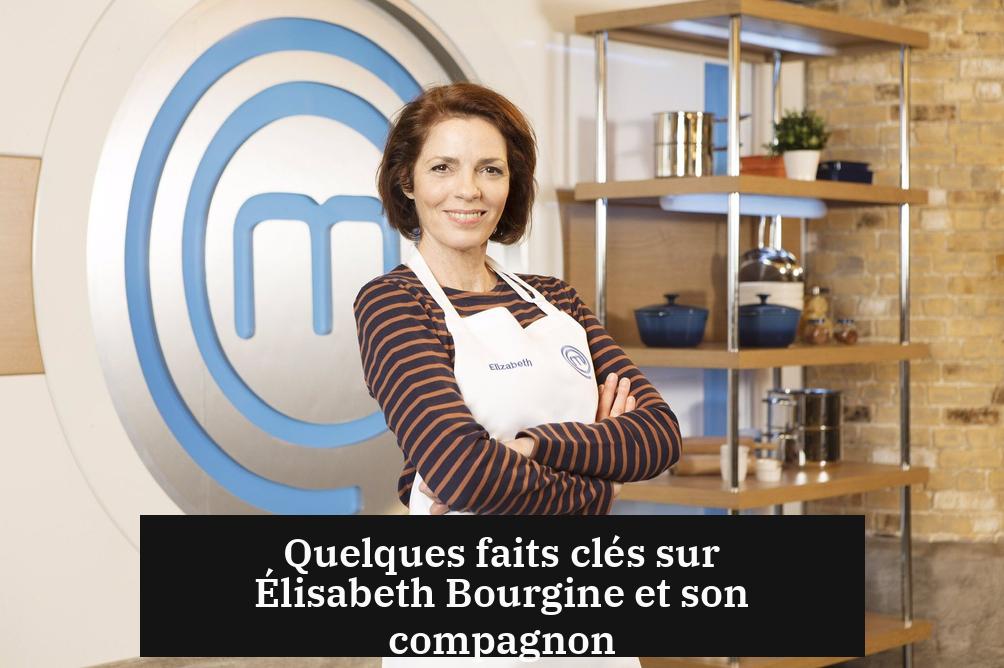 Quelques faits clés sur Élisabeth Bourgine et son compagnon