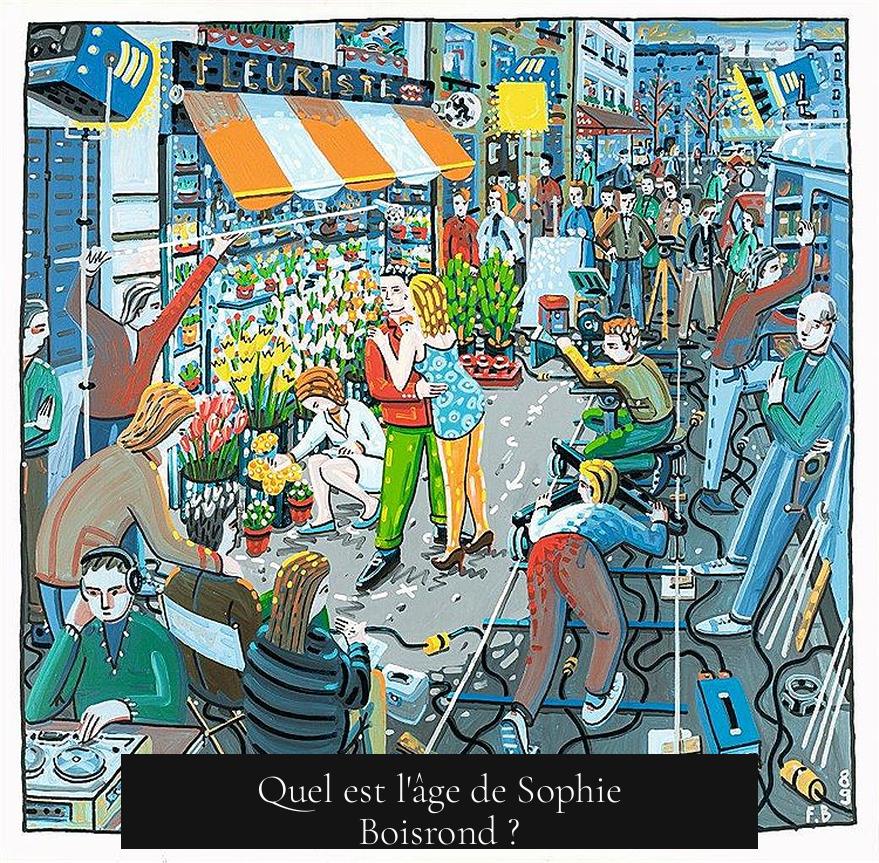 Quel est l'âge de Sophie Boisrond ?