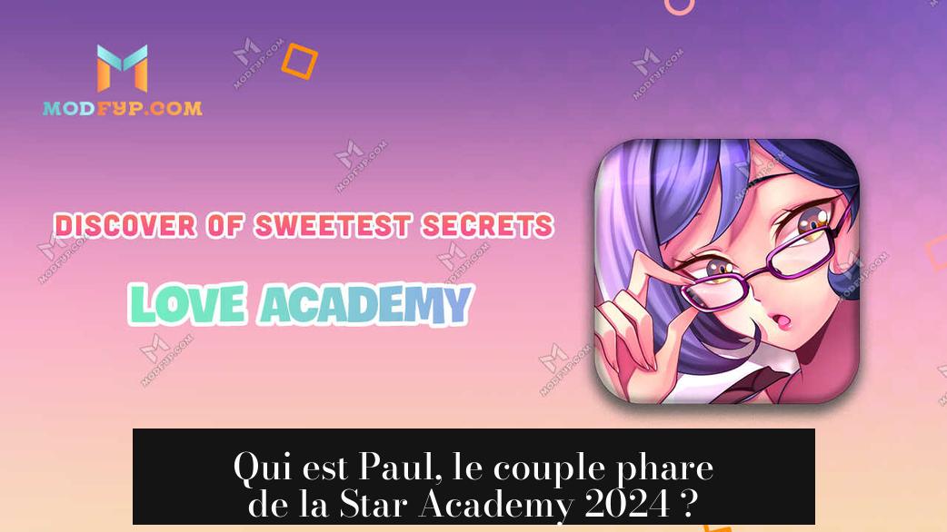 Qui est Paul, le couple phare de la Star Academy 2024 ?