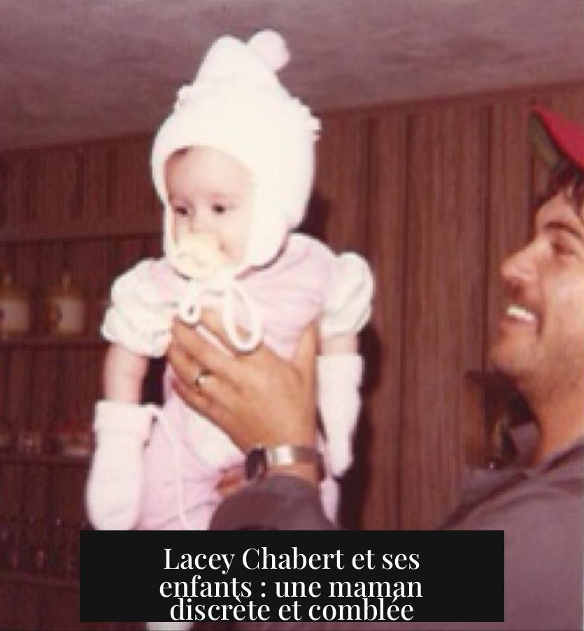 Lacey Chabert et ses enfants : une maman discrète et comblée