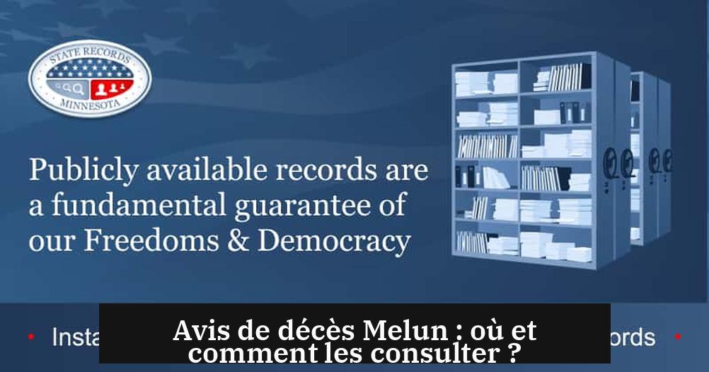 Avis de décès Melun : où et comment les consulter ?