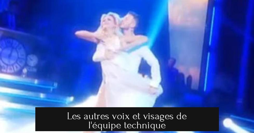 Les autres voix et visages de l'équipe technique