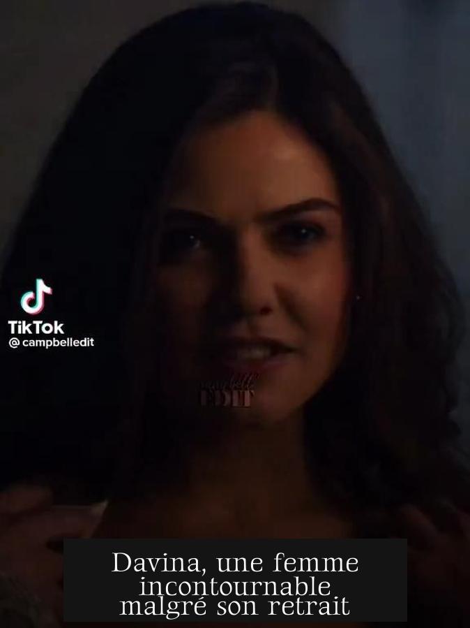 Davina, une femme incontournable malgré son retrait