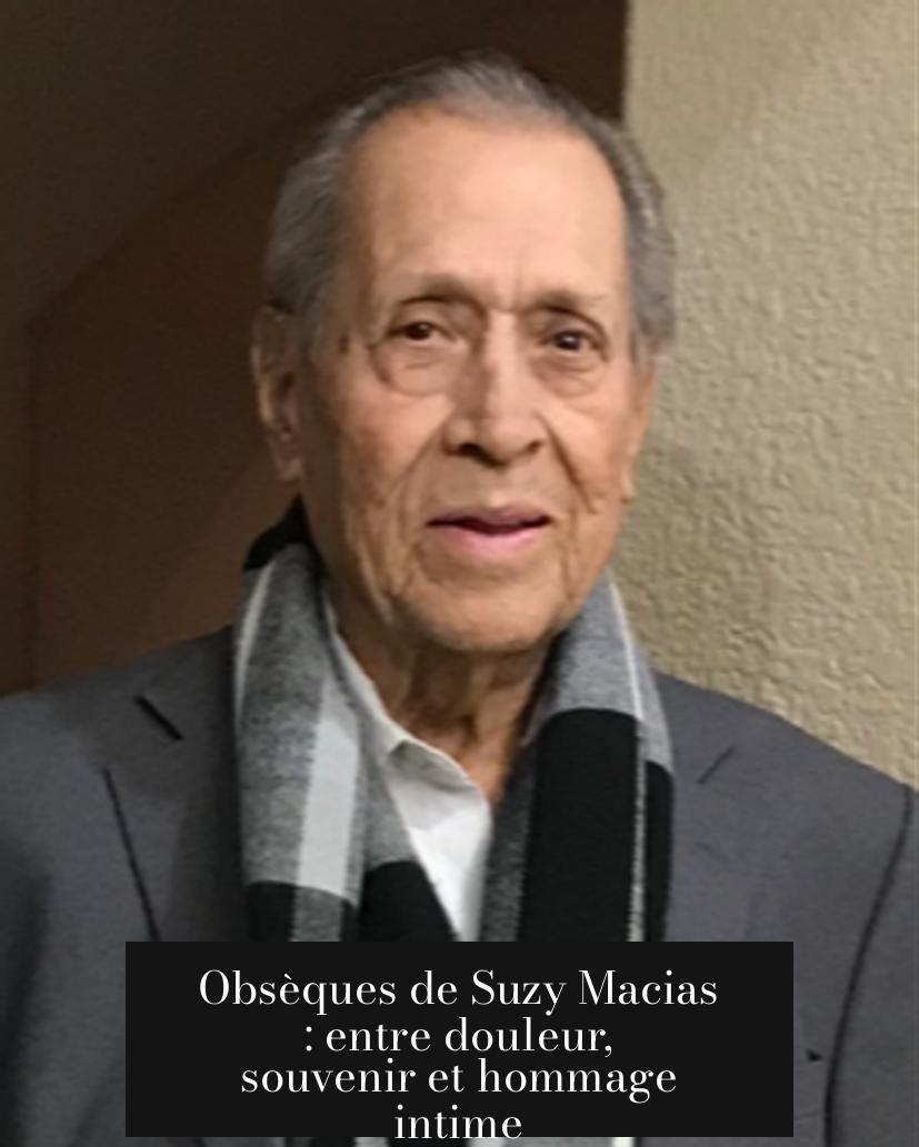 Obsèques de Suzy Macias : entre douleur, souvenir et hommage intime