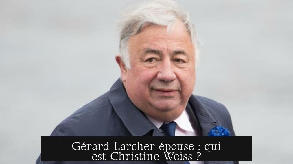 Gérard Larcher épouse : qui est Christine Weiss ?